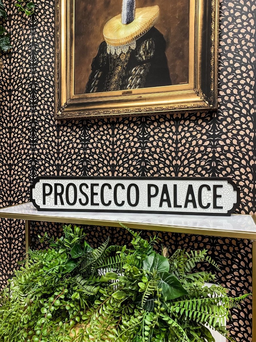 Antiqued Wooden 'Prosecco Palace' Sign - Punk & Poodle