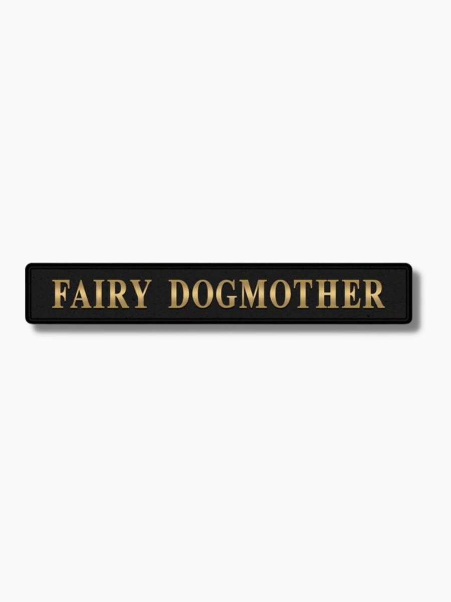 'Fairy Dogmother' Gold Foil Sign - Punk & Poodle