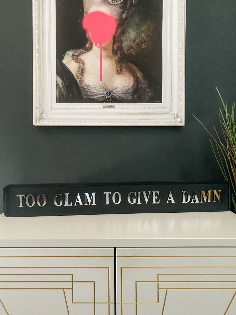 'Too Glam To Give A Damn' Silver Foil Sign - Punk & Poodle